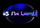 aS I`be LearnD